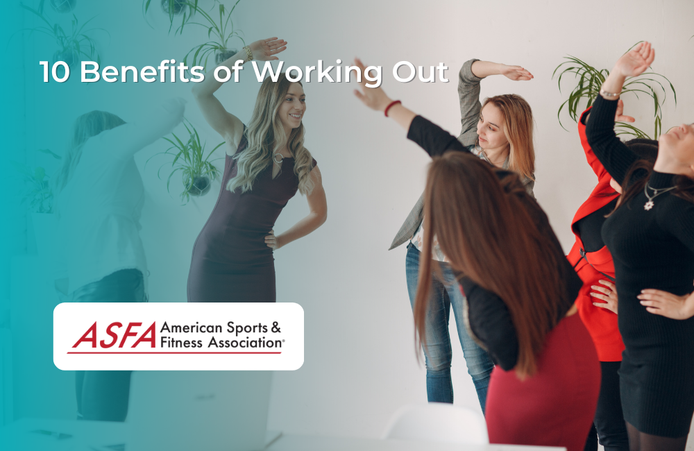 10 Benefits of Working Out