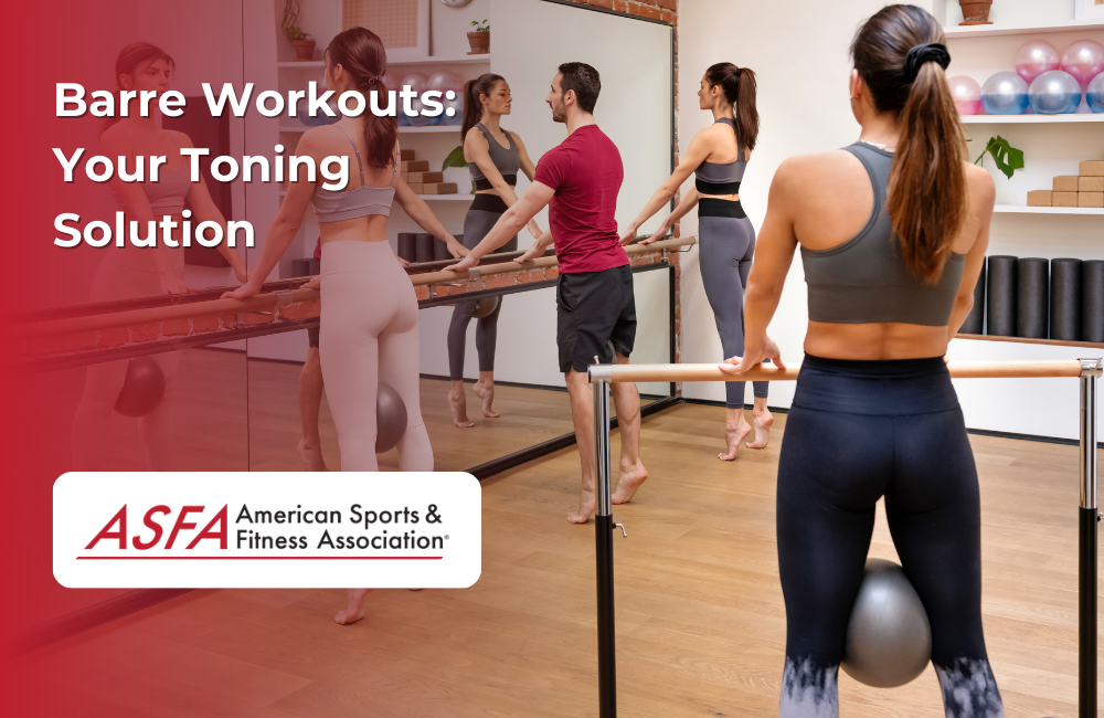 ASFA Fitness Blog: Barre Workouts: Your Toning Solution