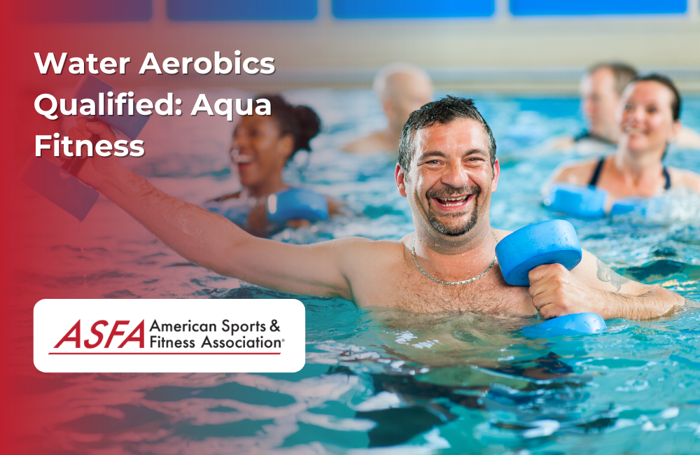 ASFA Fitness Blog: Water Aerobics Qualified: Aqua Fitness