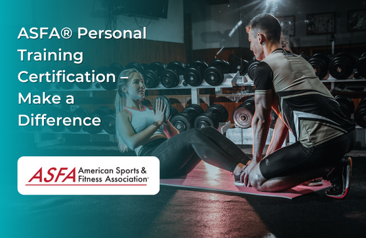 ASFA® Personal Training Certification – Make a Difference