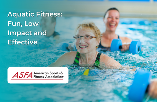 Aquatic Fitness:  Fun, Low-Impact and Effective
