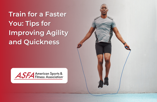 Train for a Faster You: Tips for Improving Agility and Quickness
