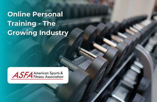 ASFA Fitness Blog: Online Personal Training - The Growing Industry