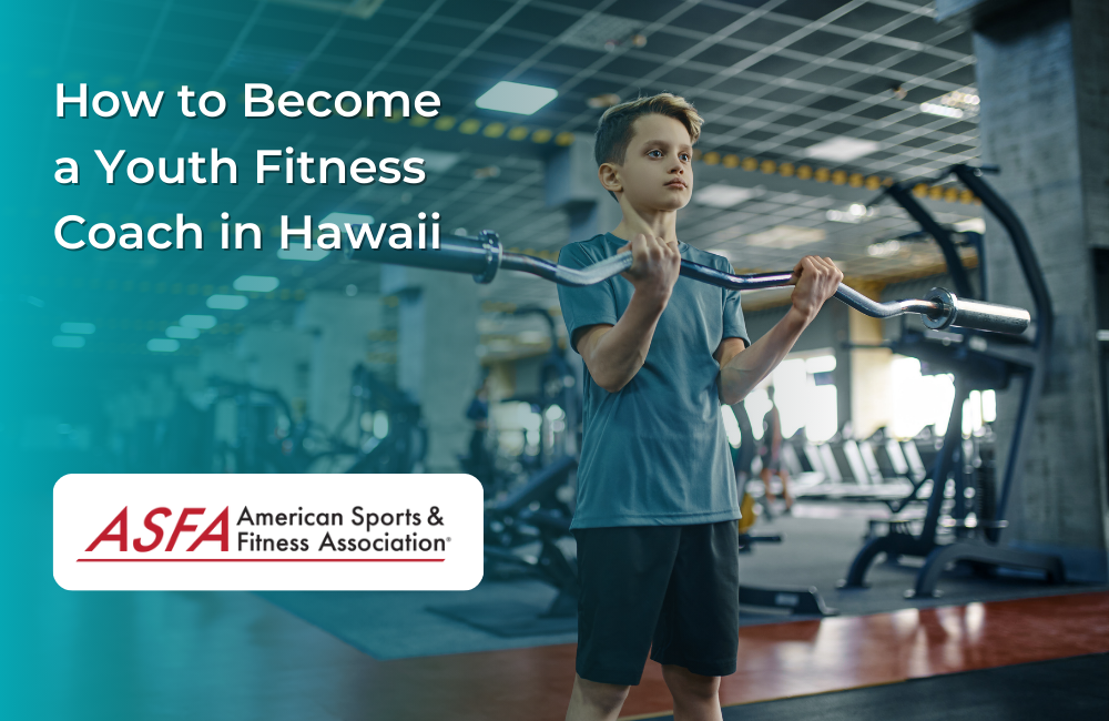 How to Become a Youth Fitness Coach in Hawaii