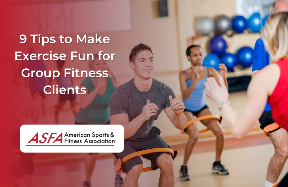 9 Tips to Make Exercise Fun for Group Fitness Clients
