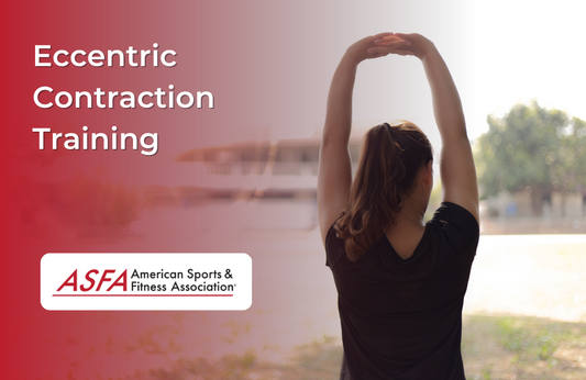 Eccentric Contraction Training - What is it and How Can it Benefit You?