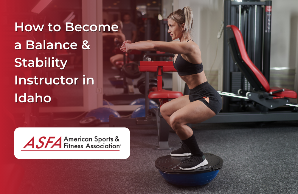 How to Become a Balance & Stability Instructor in Idaho