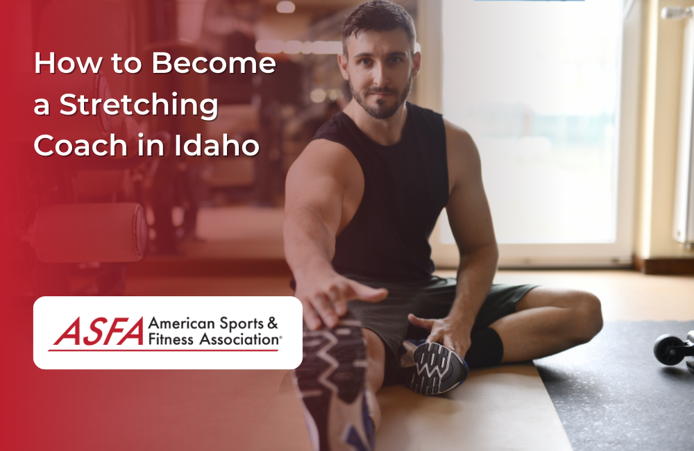 How to Become a Stretching Coach in Idaho