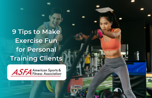 9 Tips to Make Exercise Fun for Personal Training Clients