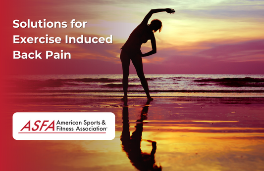ASFA Fitness Blog: Solutions for Exercise Induced Back Pain