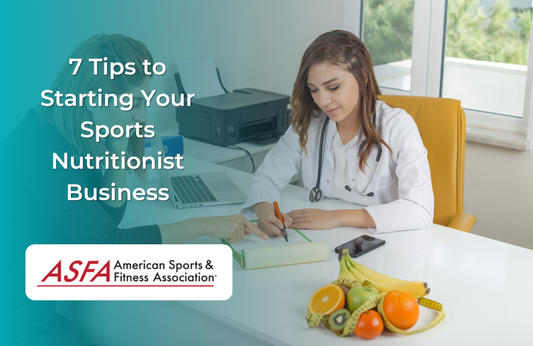 7 Tips to Starting Your Sports Nutritionist Business