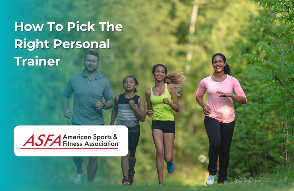 ASFA Fitness Blog: How To Pick The Right Personal Trainer