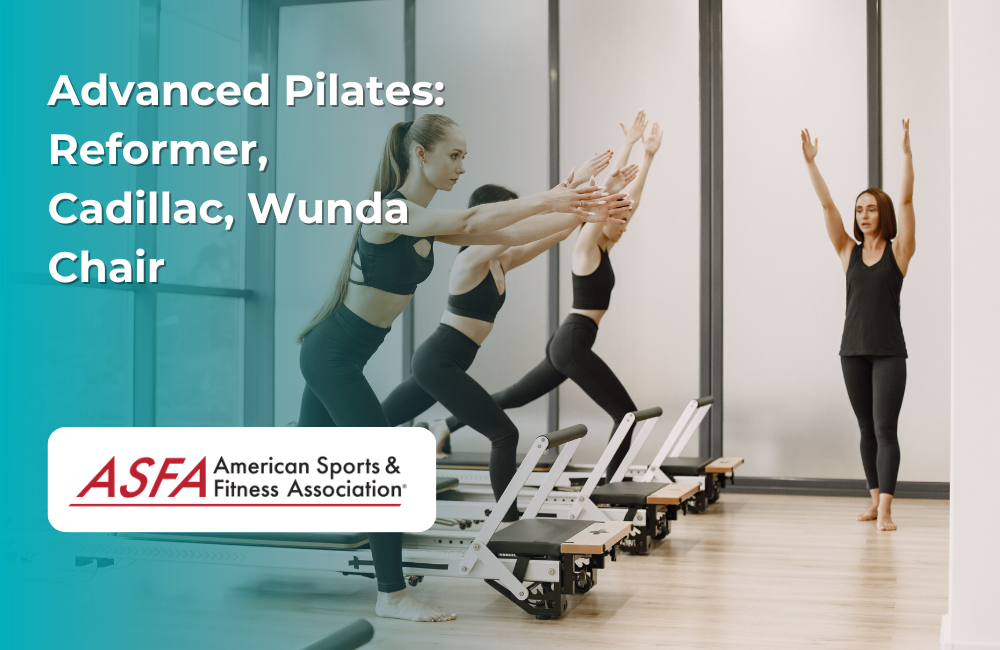ASFA Fitness Blog: Advanced Pilates: Reformer, Cadillac, Wunda Chair