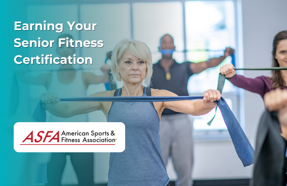 ASFA Fitness Blog: Earning Your Senior Fitness Certification