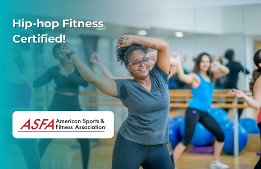 ASFA Fitness Blog: Hip-hop Fitness Certified!