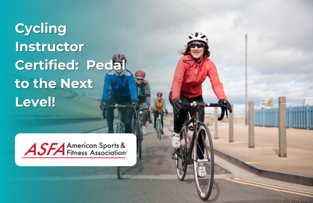 ASFA Fitness Blog: Cycling Instructor Certified:  Pedal to the Next Level!
