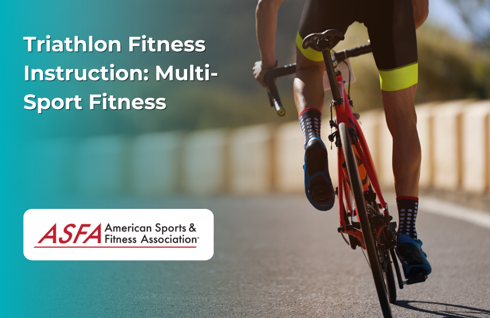 ASFA Fitness Blog: Triathlon Fitness Instruction: Multi-Sport Fitness