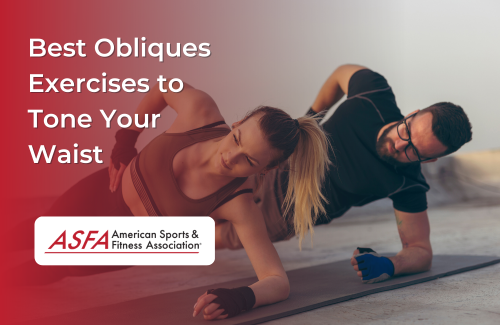 Best Obliques Exercises to Tone Your Waist