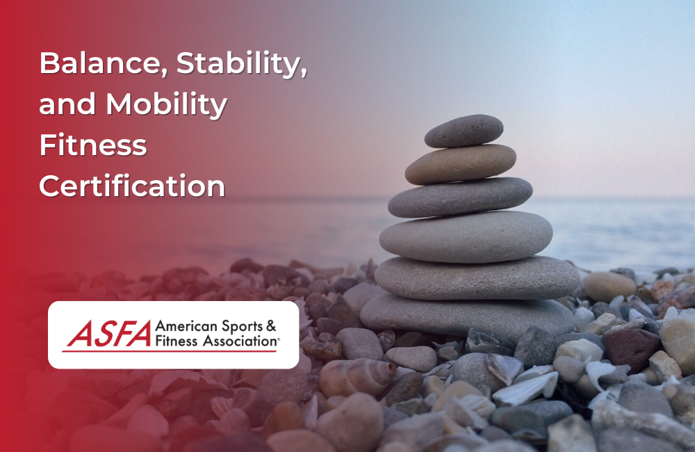Balance, Stability, and Mobility Fitness Certification