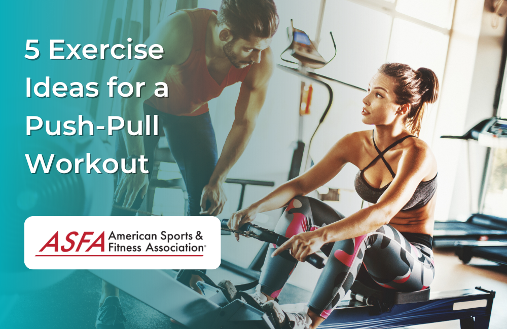 Push Into Pull Exercise 5 Exercise Ideas for a Push-Pull Workout