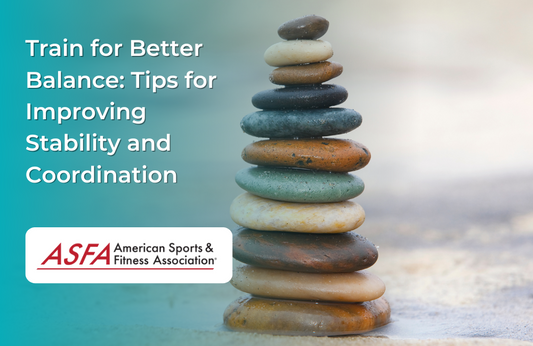 Train for Better Balance: Tips for Improving Stability and Coordination
