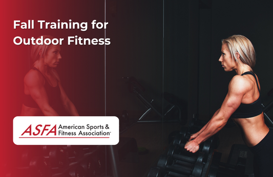 ASFA Fitness Blog: Fall Training for Outdoor Fitness