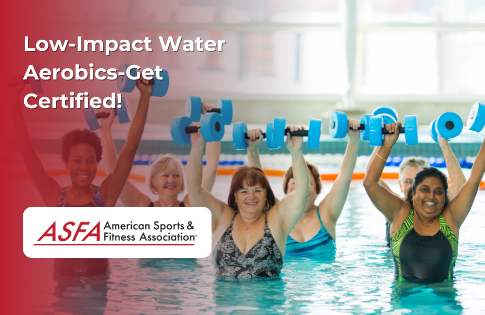 ASFA Fitness Blog: Low-Impact Water Aerobics-Get Certified!
