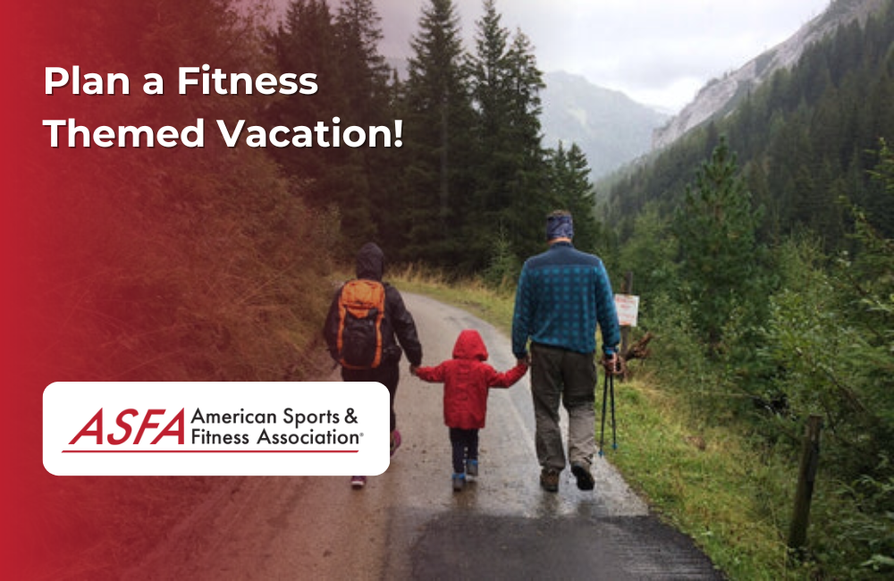 Plan a Fitness Themed Vacation!