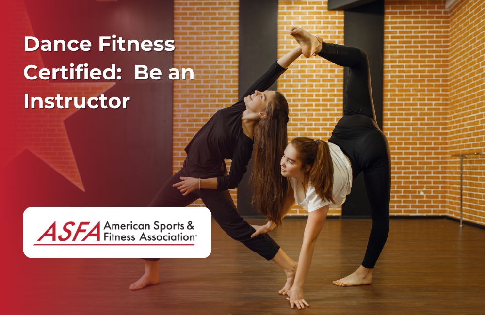 ASFA Fitness Blog: Dance Fitness Certified:  Be an Instructor