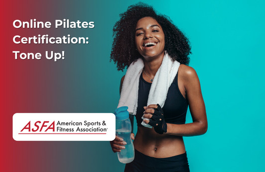 ASFA Fitness Blog: Online Pilates Certification:  Tone Up!