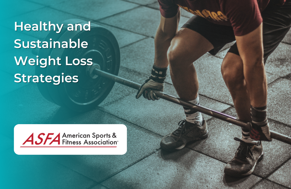 Healthy and Sustainable Weight Loss Strategies
