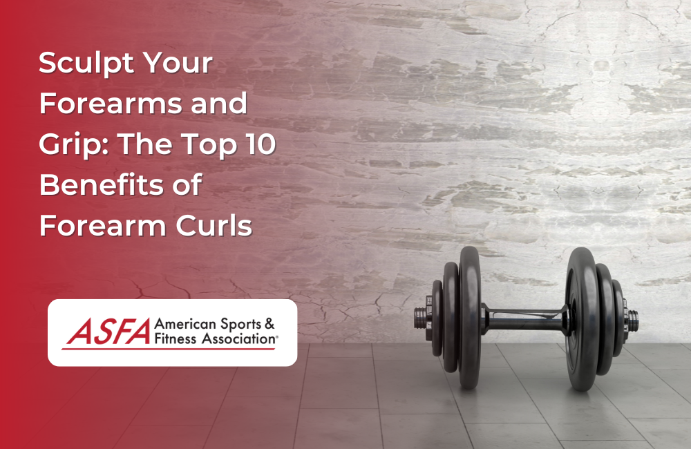 Sculpt Your Forearms and Grip: The Top 10 Benefits of Forearm Curls