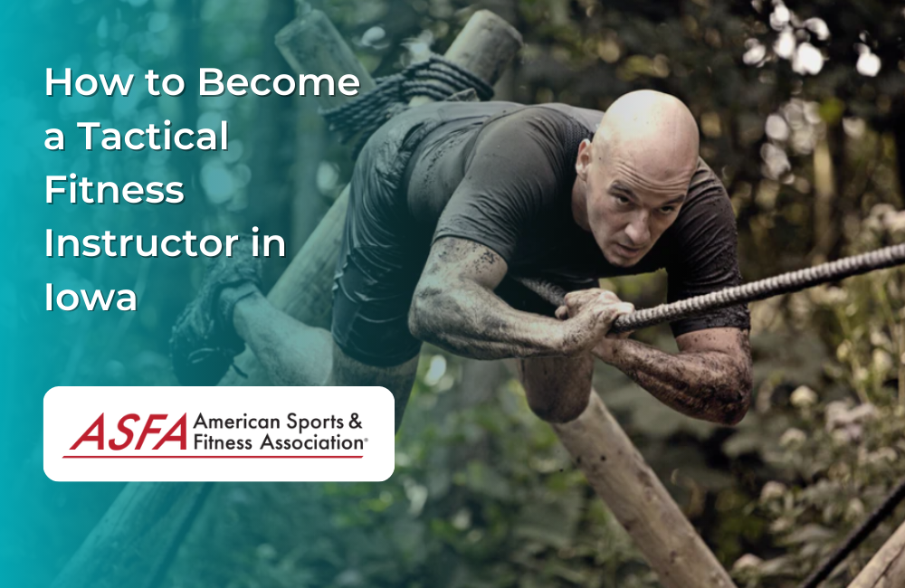 How to Become a Tactical Fitness Instructor in Iowa