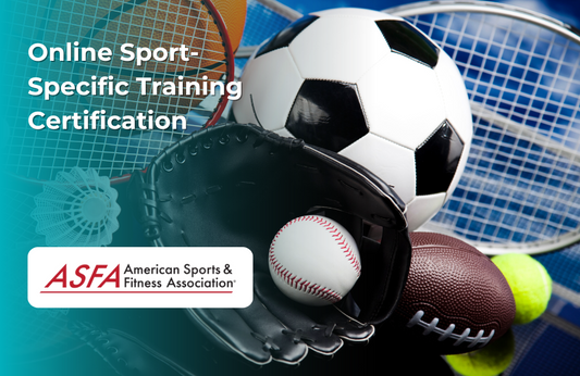 ASFA Fitness Blog: Online Sport-Specific Training Certification