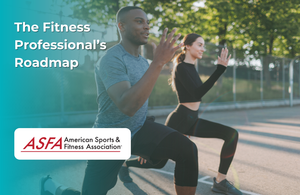 ASFA Fitness Blog: The Fitness Professional’s Roadmap
