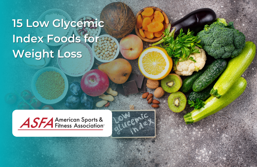 15 Low Glycemic Index Foods for Weight Loss