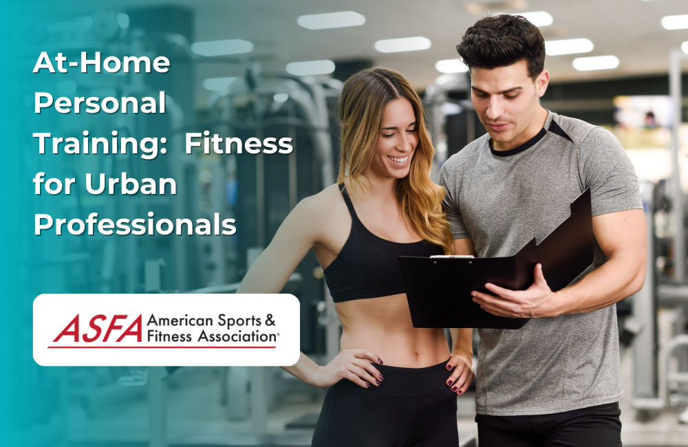 ASFA Fitness Blog: At-Home Personal Training:  Fitness for Urban Professionals