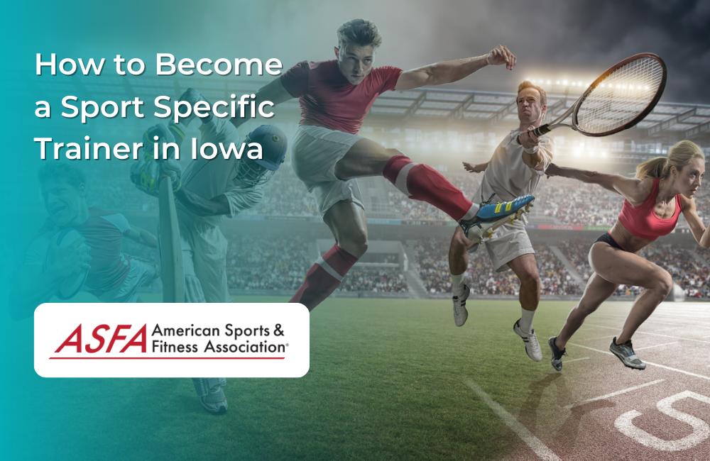 How to Become a Sport Specific Trainer in Iowa