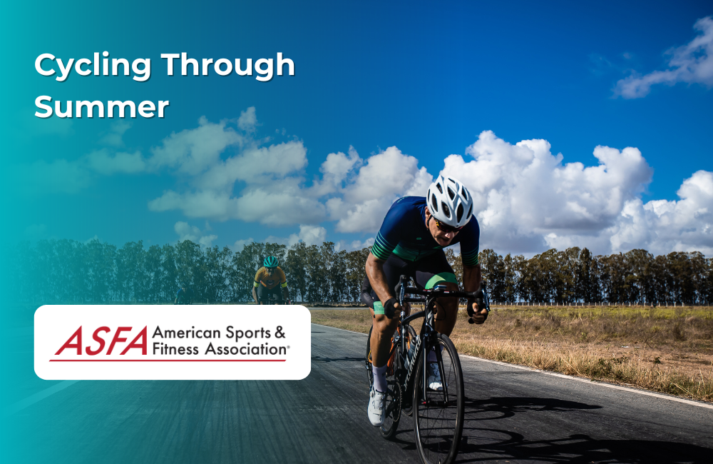 ASFA Fitness Blog: Cycling Through Summer