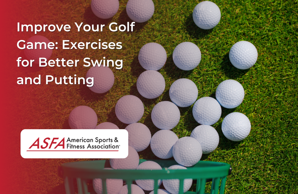 Improve Your Golf Game: Exercises for Better Swing and Putting