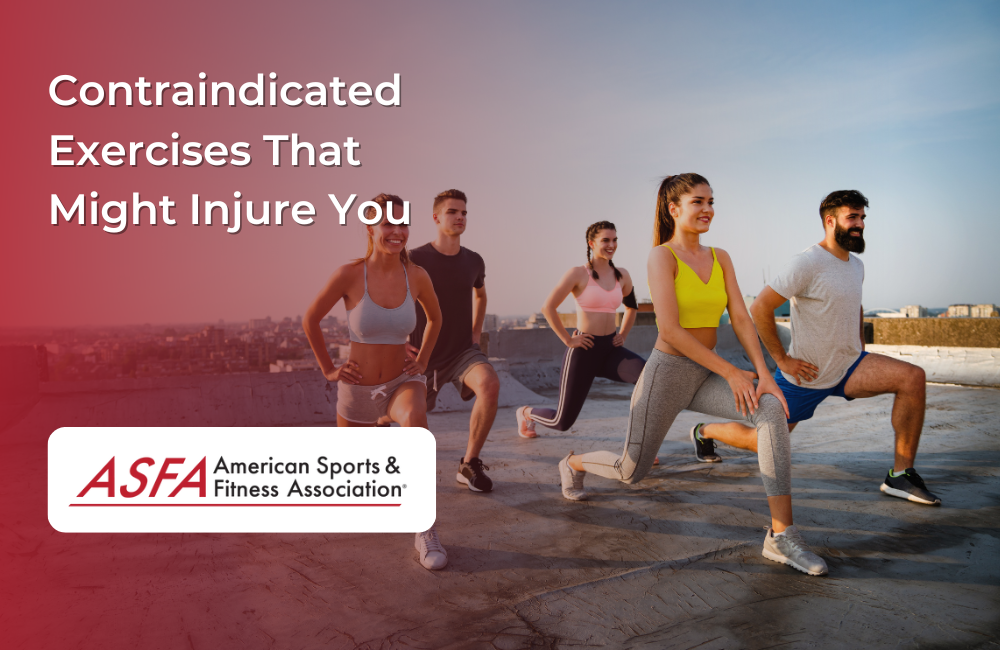 Contraindicated Exercises That Might Injure You
