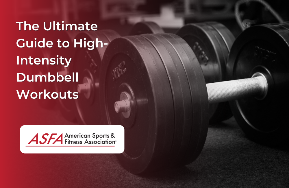 The Ultimate Guide to High-Intensity Dumbbell Workouts