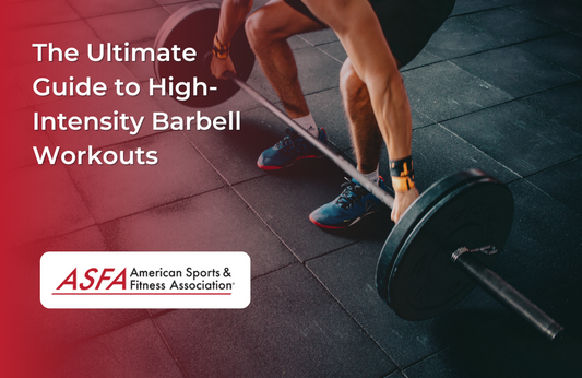 The Ultimate Guide to High-Intensity Barbell Workouts