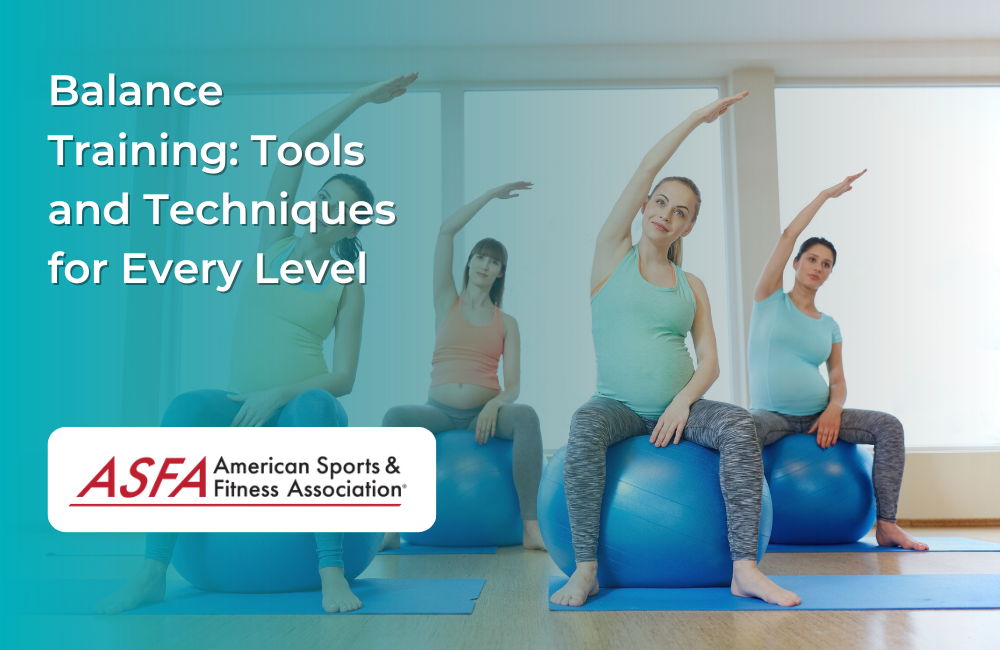 Balance Training: Tools and Techniques for Every Level