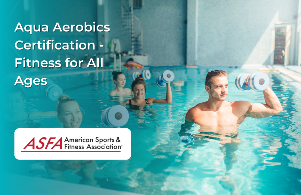 ASFA Fitness Blog: Aqua Aerobics Certification - Fitness for All Ages