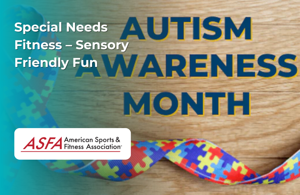 Special Needs Fitness – Sensory Friendly Fun