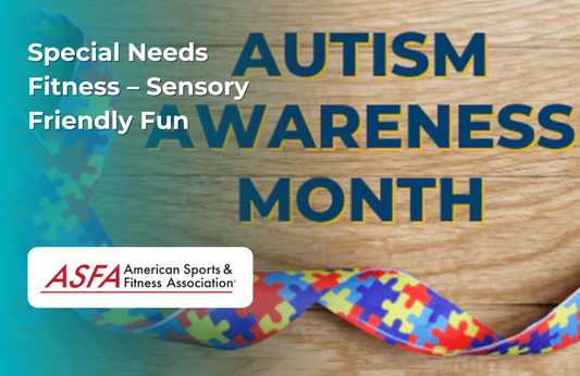 Special Needs Fitness – Sensory Friendly Fun