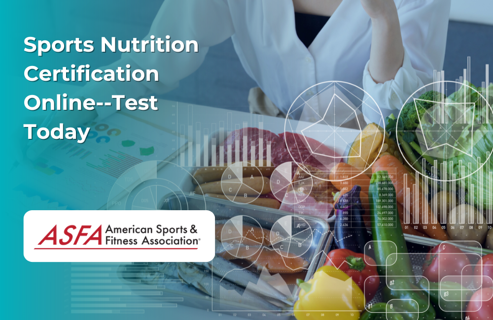 ASFA Fitness Blog: Sports Nutrition Certification Online--Test Today