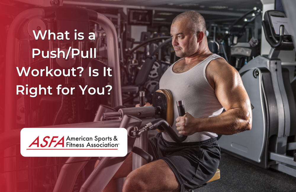 What is a Push/Pull Workout? Is It Right for You?