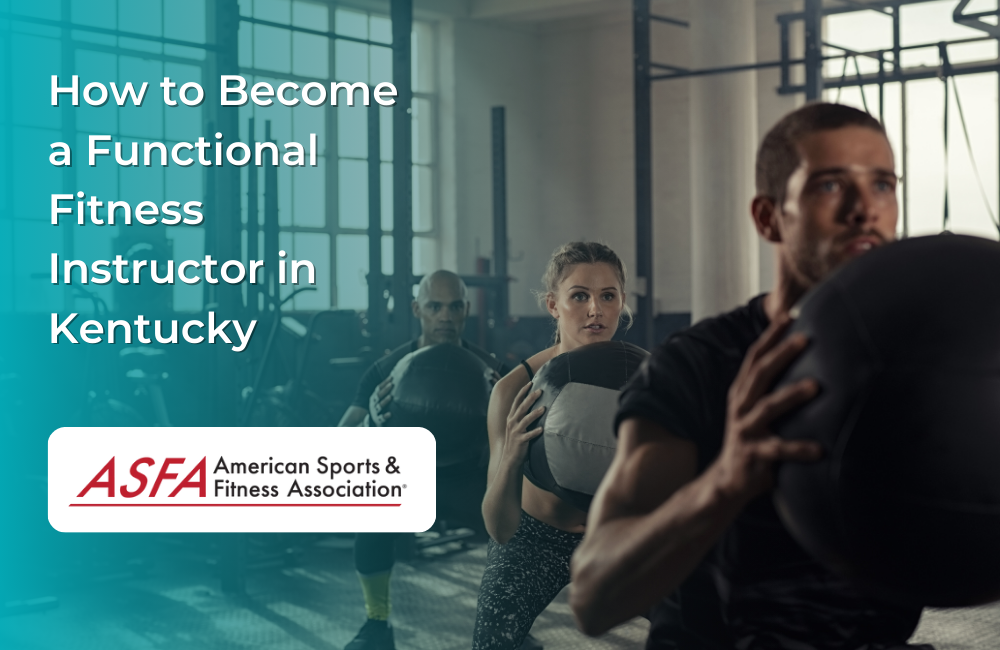 How to Become a Functional Fitness Instructor in Kentucky